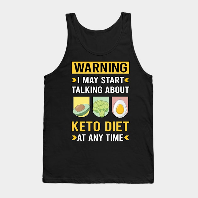 Warning Keto Diet Ketogenic Ketone Ketosis Tank Top by Good Day